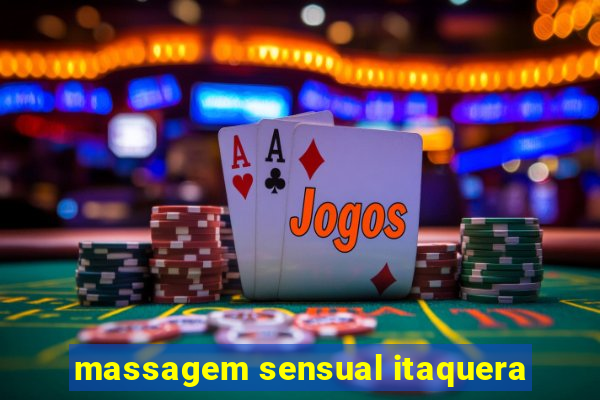 massagem sensual itaquera